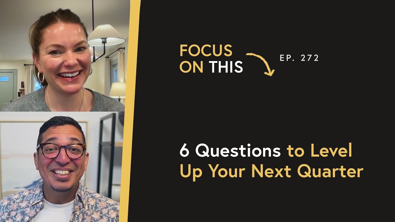 6 Questions to Level Up Your Next Quarter - YouTube