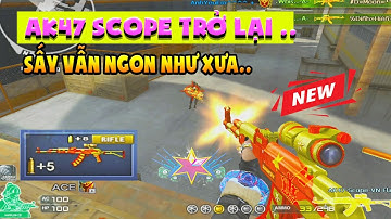 ► Bình luận Đột Kích - Al47 scope trở lại - Ak47 scope VN Flag