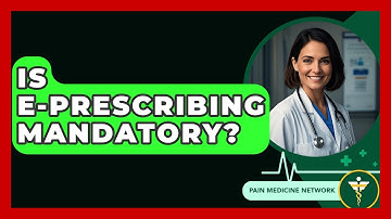 Is E-Prescribing Mandatory? - Pain Medicine Network