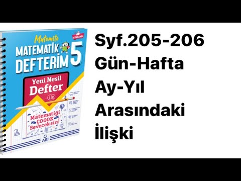 5.SINIF MATEMİTO S.205-206 ZAMAN ÖLÇME GÜN-HAFTA-AY-YIL ARASINDAKİ İLİŞKİ