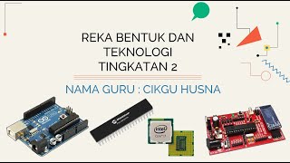 RBT TINGKATAN 2:BAB 2:2.4.3 MENGHASILKAN LAKARAN REKA BENTUK LITAR ELEKTRONIK (MIKROPENGAWAL)