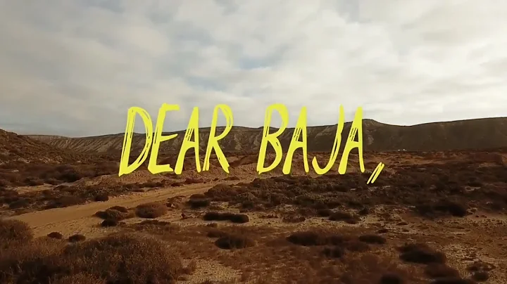 Baja, a love letter.