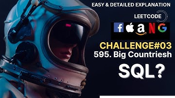 FAANG TASK#03   Big Countries Solution | TOP SQL 50 SOLVED QUESTION  | LEETCODE