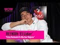 Capture de la vidéo Reykon | Mala | Movimiento Colombiano | Mujer Especial | Paternidad | Entrevista | Wow La Revista