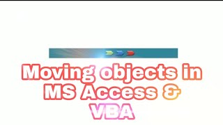 Moving objects in MS access, visual basic, جوڵاندنی شتەکان لە مایکڕۆسۆفت ئەکسس.