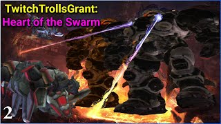 TwitchTrollsGrant - Heart of the Swarm - Pt 2