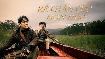 KẺ CHĂN CỪU ĐƠN ĐỘC I PHÚC ANH ft HỨA VĨ VĂN I PHẦN CUỐI CÂU CHUYỆN BỘ LẠC THENA.