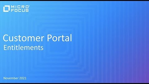 Customer Portal - Entitlement and Asset Management Overview