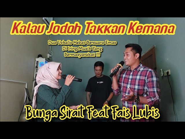 Lagu Melayu Kalau Jodoh Takkan Kemana Cover_Bunga Sirait Feat Fais Lubis @ZoanTranspose class=