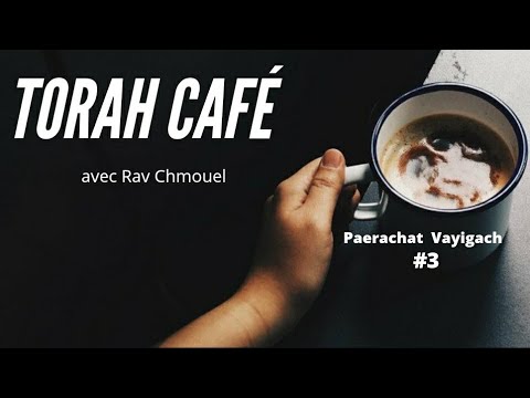 Parachat Vayigach #3