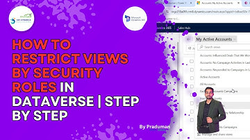 How to Restrict Views by Security Roles in Dataverse | Step-by-Step Guide