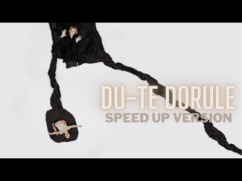 Feli - Du-te Dorule | Speed Up Version