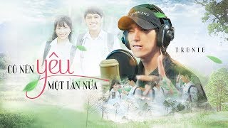 TRONIE | CÓ NÊN YÊU MỘT LẦN NỮA | Official MV 4K - OST Phim Cấp 3 - ZEE Store Vietnam 👉 zeestore.vn