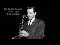 So Danco Samba (Jazz'n Samba)-Stan Getz's (Bb) Transcription. Transcribed by Carles Margarit