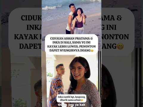 Arhan pratama dan inka di bali #arhanpratama #jennifercoppen #justinhubner #viralvideo