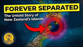 Why New Zealand’s Islands Have NEVER Been Connected