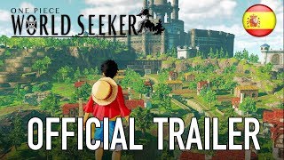 One Piece World Seeker - Official Trailer (Spanish)