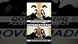 Azer Bayramov Qovusmadiq 2018