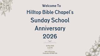 Sunday School Anniversary 2026 | Hilltop Chapel Toronto