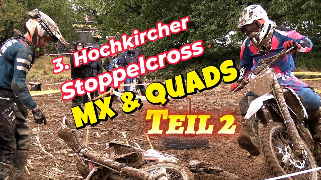 3. Hochkircher Stoppelcross 2023 Teil 2 Motocross Quads