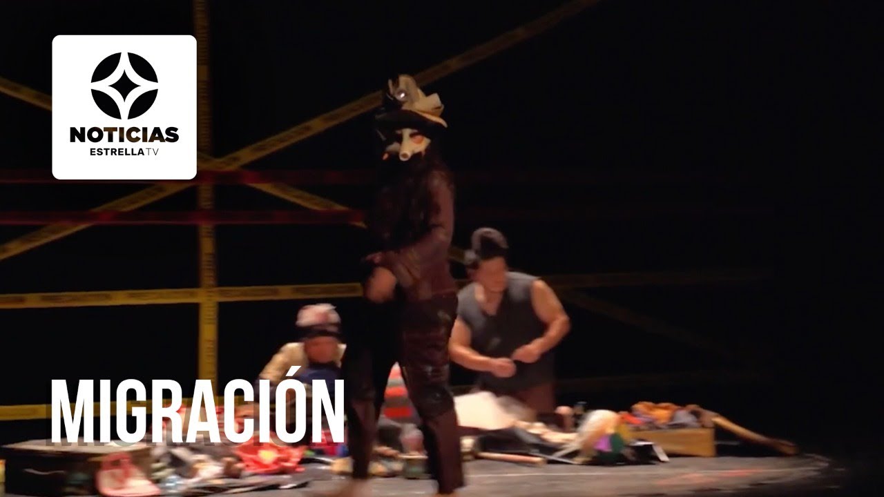 Obras De Teatro Sobre La Migracion www.youtube.com