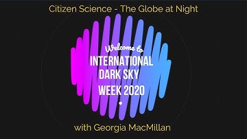 Citizen Science project | The Globe At Night | International Dark Sky Week 2020
