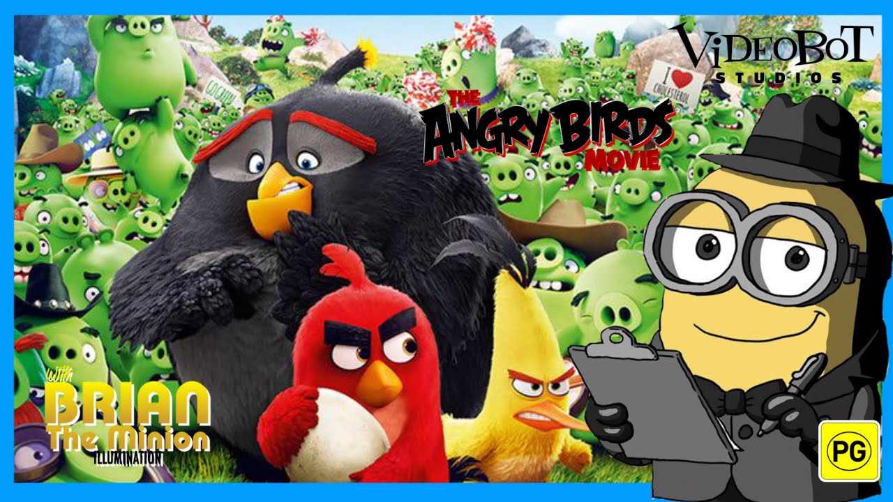Brian the Minion Watches The Angry Birds Movie