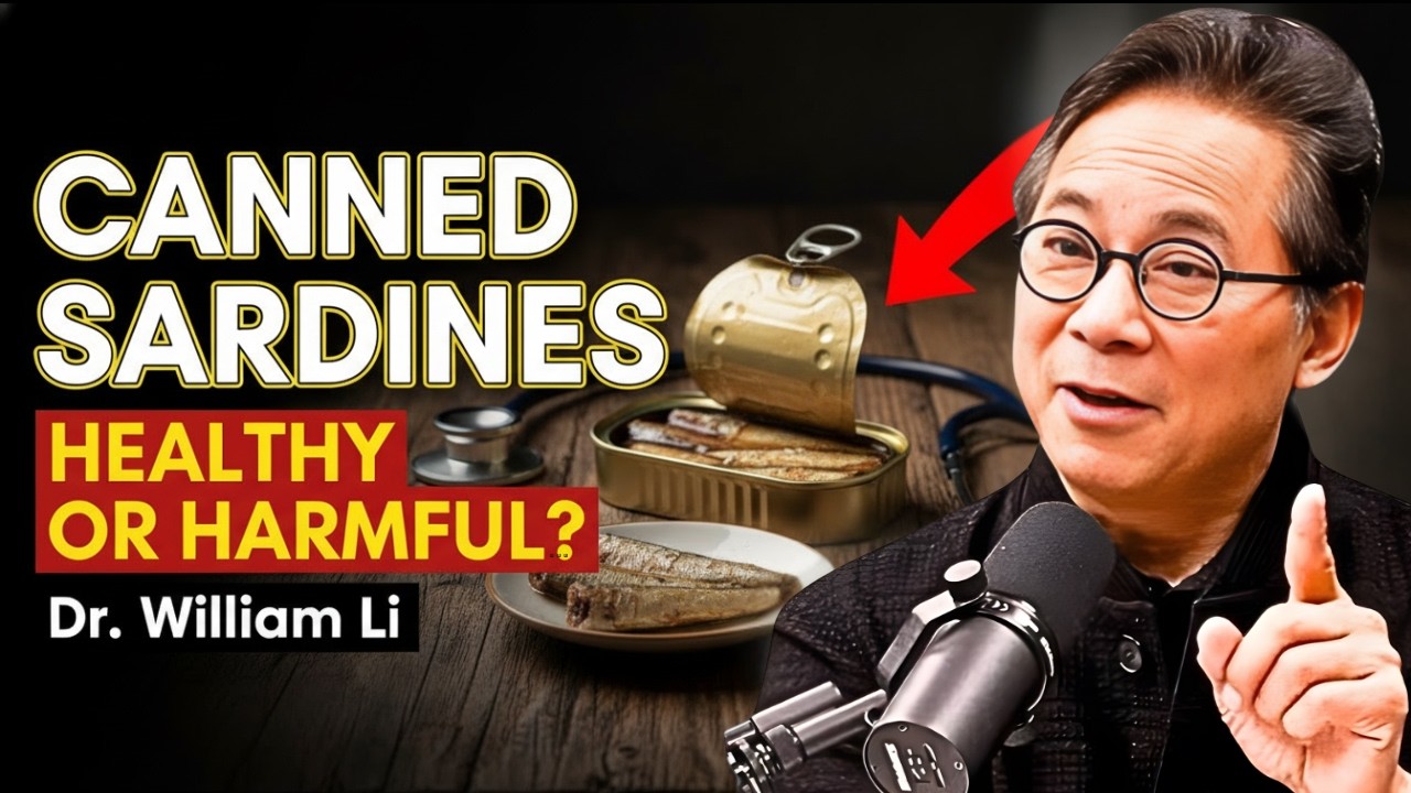 SHOCKING! Are Canned Sardines Healthy or Harmful The Truth Revealed by Science | Dr. William Li