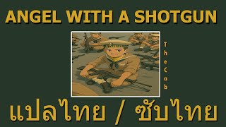 thaisub Angel With A Shotgun  The Cab