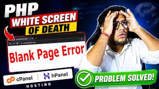 How to fix PHP White Screen of Death (Blank Page Error) in cPanel & hPanel hosting