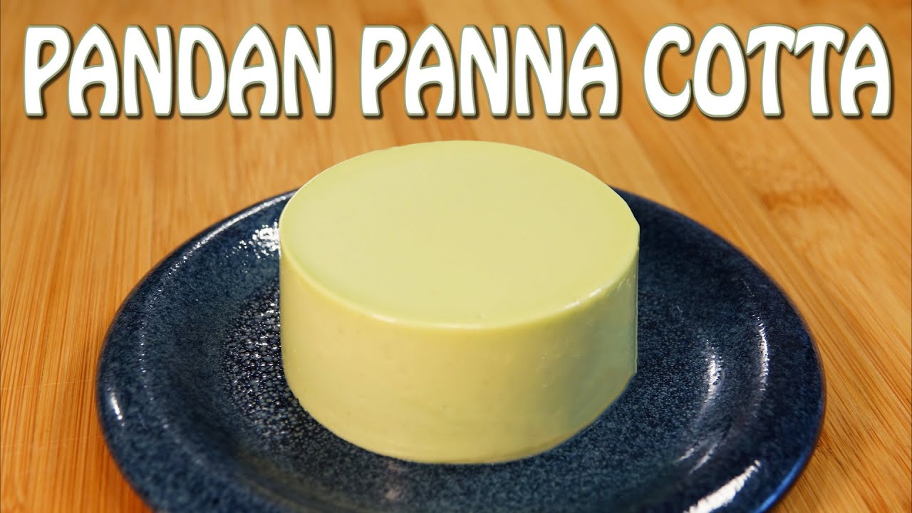 Pandan Panna Cotta One of the best ways to enjoy this delicate but