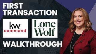 How to Use Lone Wolf Transact & KW Command: Full Workflow for Real Estate Agents