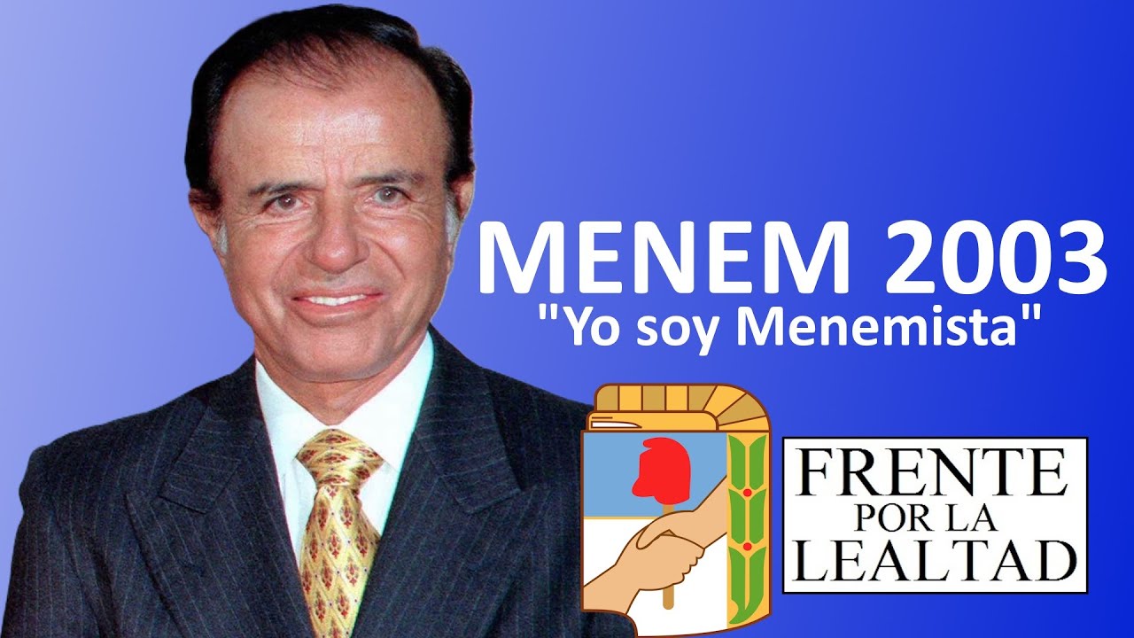 Jingle del PJ - "Yo soy Menemista" - Elecciones Argentina 2003