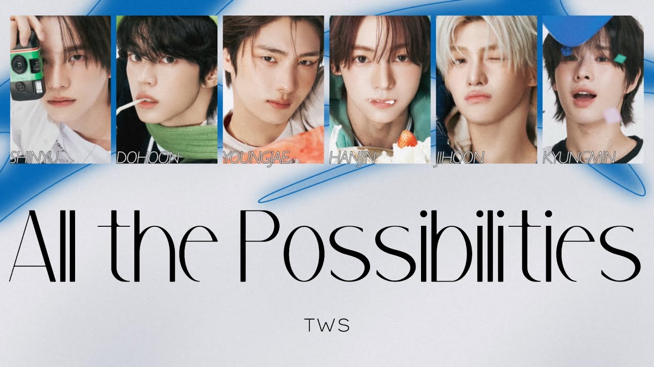 ［너의 모든 가능성이 되어 줄게 / All the Possibilities］TWS 日本語訳
