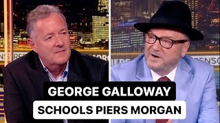 GEORGE GALLOWAY DEBUNKS PIERS MORGAN'S CRINGE OCTOBER 7TH PROPAGANDA