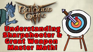 Understanding Sharpshooter and Great Weapon Master Math in Baldur's Gate 3!