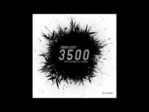 Travis Scott - 3500 Feat. Future e 2 Chainz