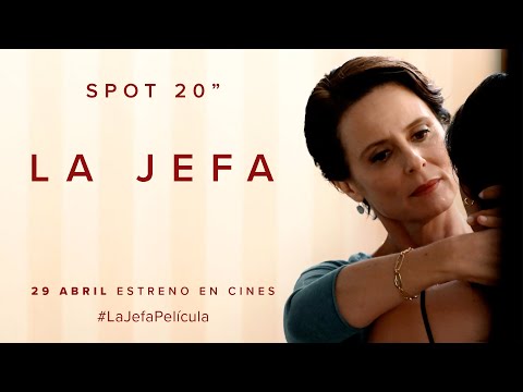 LA JEFA. Spot 20''. 29 de abril en cines