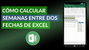 Cómo Calcular Semanas Entre dos Fechas con Funciones de Excel