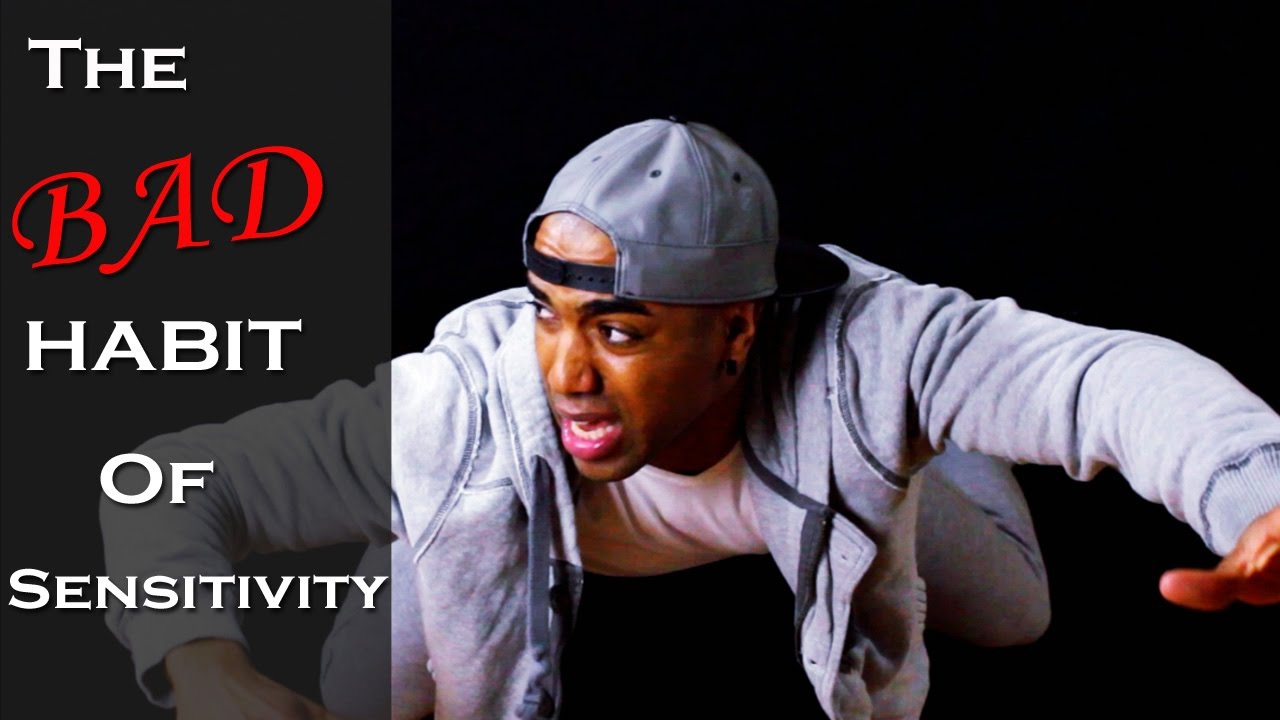 The "BAD" Habit of Sensitivity