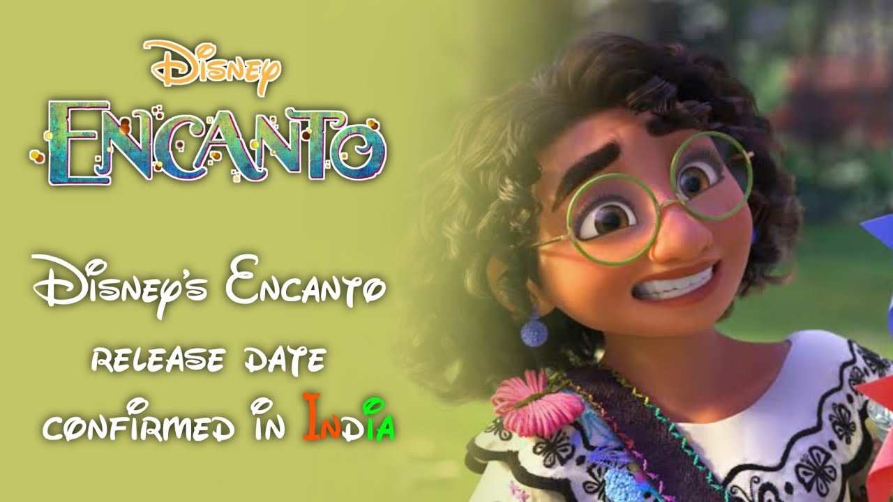 Disney's Encanto release date confirmed in India YouTube
