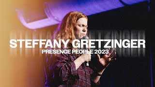 Steffany Gretzinger | Presence People Conference 2022 (Legacy Nashville)