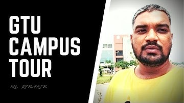 Gujarat technological university-Ahemdabad | Gujarat technological university campus tour