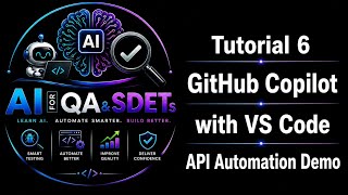 Github Copilot with Live Demos (API automation, Requirement analysis)