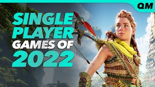 Top 26 Single Player Games of 2022 - GAMEPLAY DETAILS - (PS5, PS4, XBox Series X, XB1, PC)