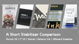 A quick stabilizer comparison - Staebies | Ink | OwLab | C3 Equalz V3 | Durock V2