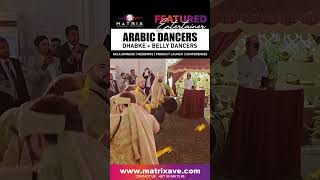 MXAVE: Dhabke Dancers & Belly Dancers