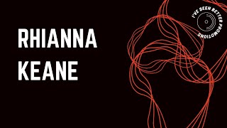 RHIANNA KEANE Song + Interview