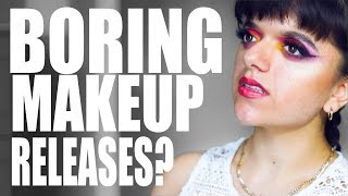 NEW MAKEUP IS BORING...why?
