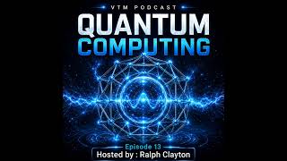 The VTM Podcast - Episode 13 - Quantum Computing in 2026